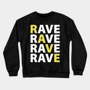 Rave Raver Techno EDM House music Crewneck Sweatshirt